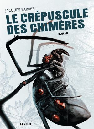 [Le Crépuscule des chimères 01] • Le Crépuscule Des Chimères